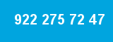 922 275 72 47